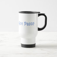 Got Paso? Coffee Mugs