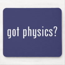 got physics? mousepads