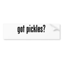 got pickles? bumper stickers