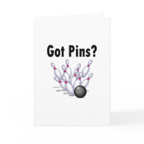 Got Pins? (Bowling) Card
