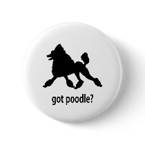Got Poodle buttons by dogwiregifts Got Poodle buttons