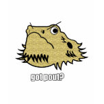 Got Pout? T Shirts