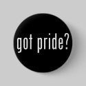 got pride? buttons by chromatosis got pride? buttons