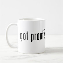 got proof? mug