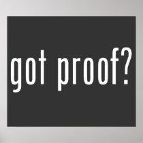 got proof? posters