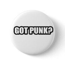 GOT PUNK? guys girls Punk Rock Music shirts buttons