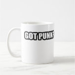 GOT PUNK? guys girls Punk Rock Music shirts Coffee Mug
