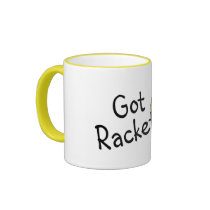 Got Racket? (Tennis Ball) mugs
