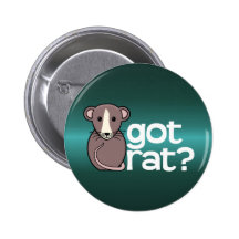 Got Rat? Button
