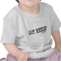 Got Reeds? Shirt