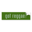 got reggae? bumper stickers by gottees got reggae? bumper stickers