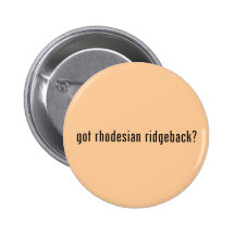 got rhodesian ridgeback? button