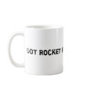 Got Rocket Fuel? Coffee Mug by Dan_Gould Got Rocket Fuel? Coffee Mug