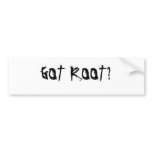 GOT ROOT? Bumper Sticker