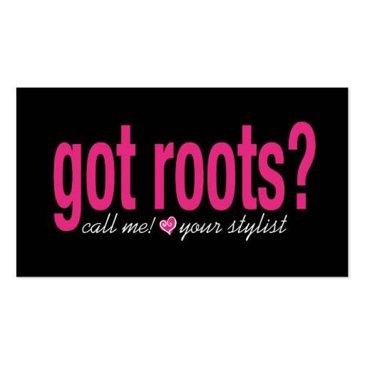Got Roots? Card Business Card (front side)