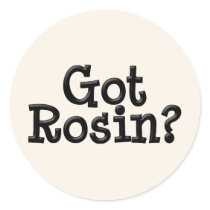 Got Rosin Stickers