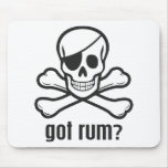 Got Rum? Mousepads
