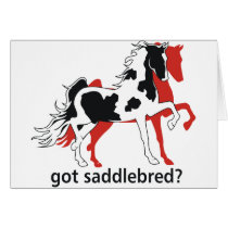Got Saddlebred? cards by NickerStickers Got Saddlebred? cards