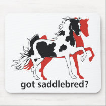 Got Saddlebred? mousepads by NickerStickers Got Saddlebred? mousepads