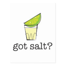 Got Salt? Tequila Shot with Lime Post Cards