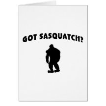 Got Sasquatch? Greeting Card