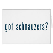 got schnauzers card