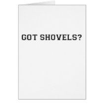 Got Shovels? Sporty Text Greeting Cards