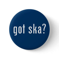 got ska? buttons