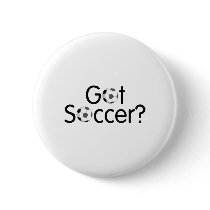 Got Soccer? buttons