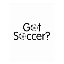 Got Soccer? Post Cards