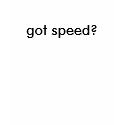 got speed? t-shirts