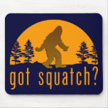 Got Squatch? Mouse Pad
