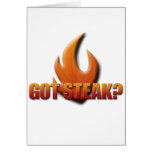 Got Steak? Greeting Card