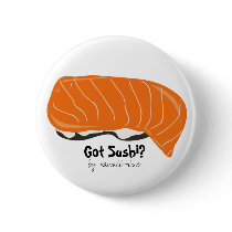 Got Sushi? buttons