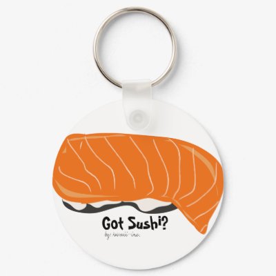 Got Sushi? Keychain by kawaii