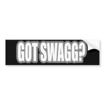 GOT SWAGG Hip-Hop wayne yung swagger bumper stickers by dustyvinyldesign GOT SWAGG Hip-Hop wayne yung swagger bumper stickers