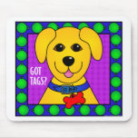 Got Tags?-Dog mousepads