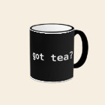got tea? mugs