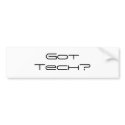 Got Tech bumper stickers by teknerd32 Got Tech bumper stickers