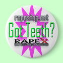 Got Teeth? Buttons by rapexsa Got Teeth? Buttons