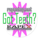 Got Teeth? Stickers