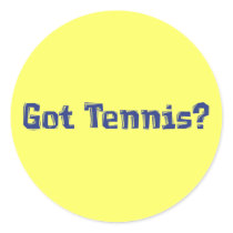 Got Tennis Gifts stickers by Funny_Gifts Got Tennis Gifts stickers