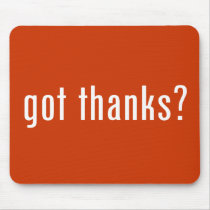 got thanks? mouse pads