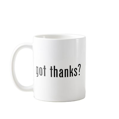 got thanks? coffee mug by gottees