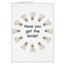 Got the Birds Badminton
