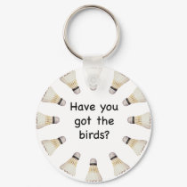 Got the Birds Badminton