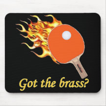 Got The Brass Flaming Ping Pong Mouse Pads