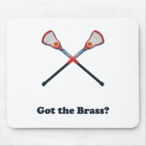Got The Brass Lacrosse Mouse Pads