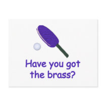 Got the Brass Ping Pong