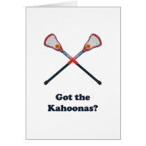 Got The Kahoonas Lacrosse Greeting Cards
